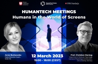 HumanTech Meetings II: Humans in the World of Screens