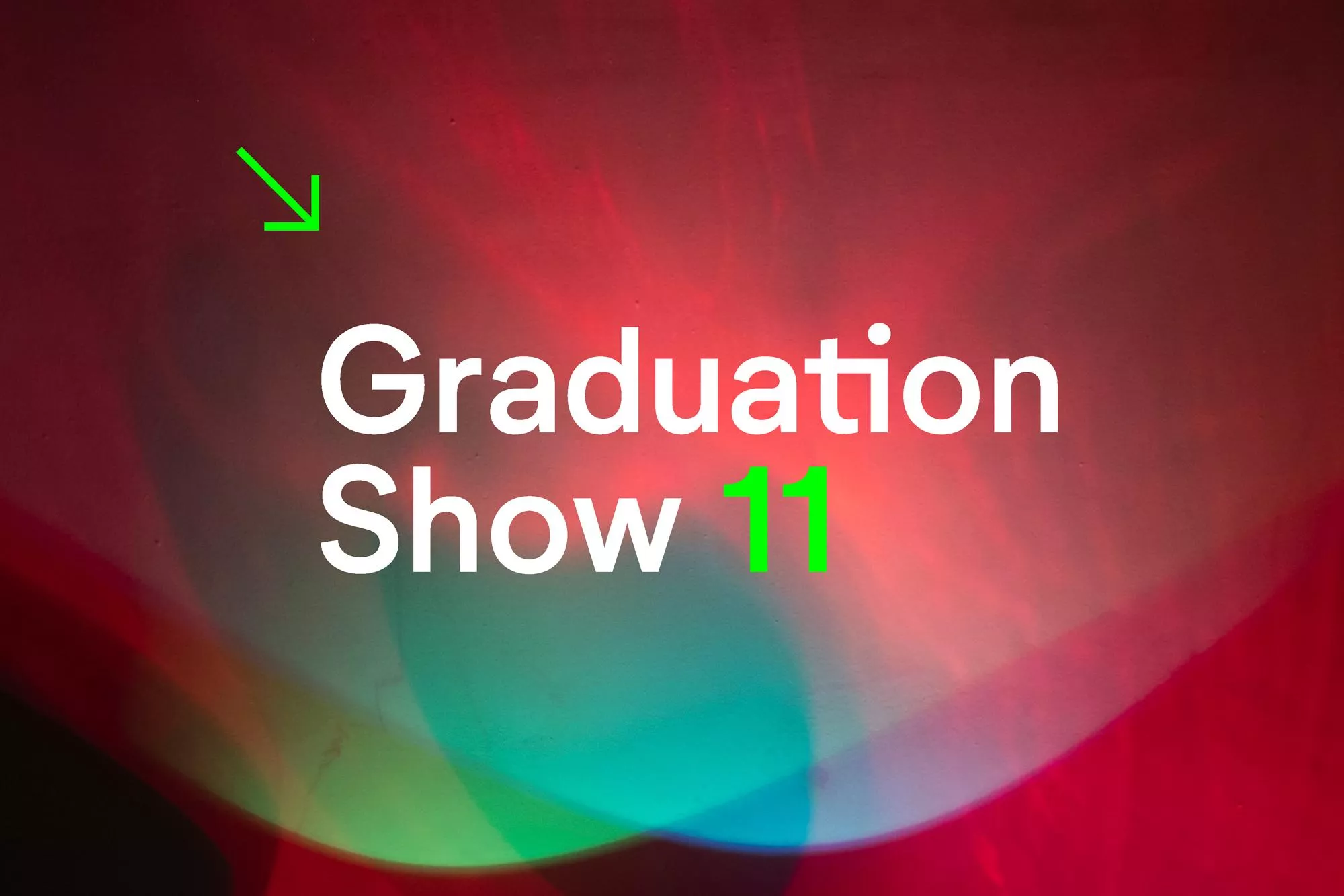 Graduation Show 11 – opening and exhibition