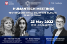 HumanTech Meetings II: Technologies shall go, where humans fear to tread