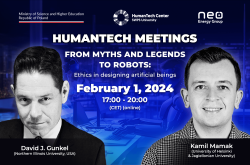 HumanTech Meetings II: From Myths and Legends to Robots. Ethics in Designing Artificial Beings