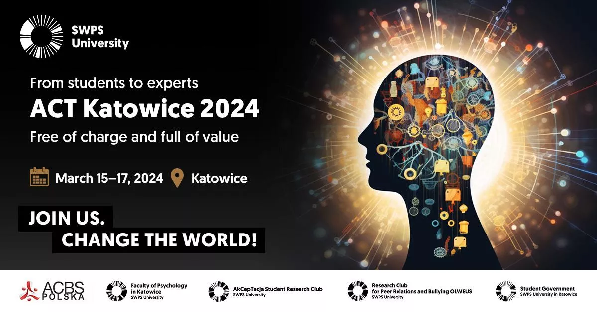 ACT 2024 Katowice. From students to experts SWPS University of Social