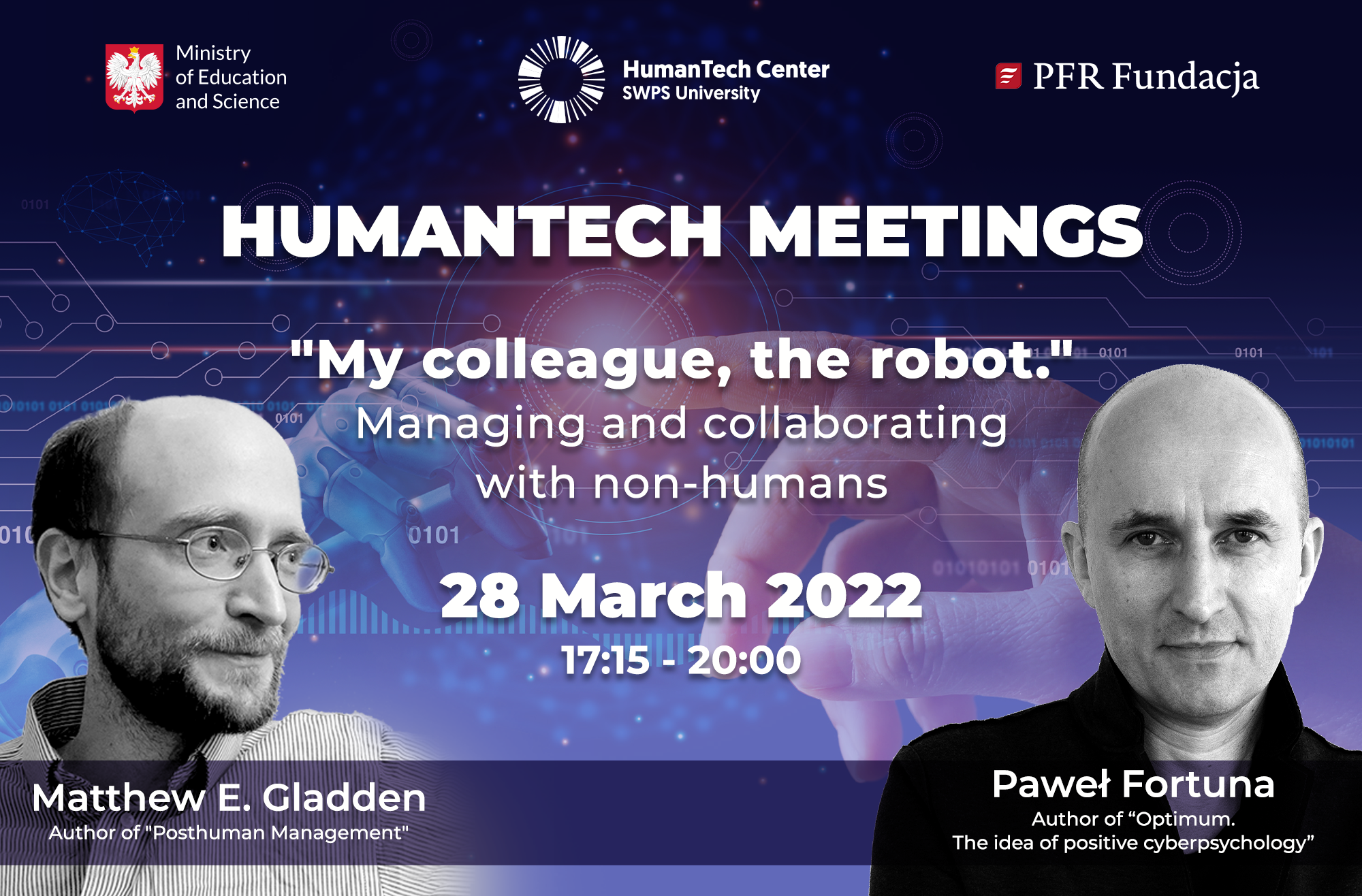 HumanTech Meetings II: My colleague, the robot. Managing and collaborating with non-humans